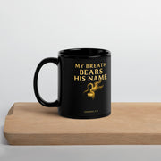 My Breath Bears His Name Black Glossy Mug - Black - Left Side View
