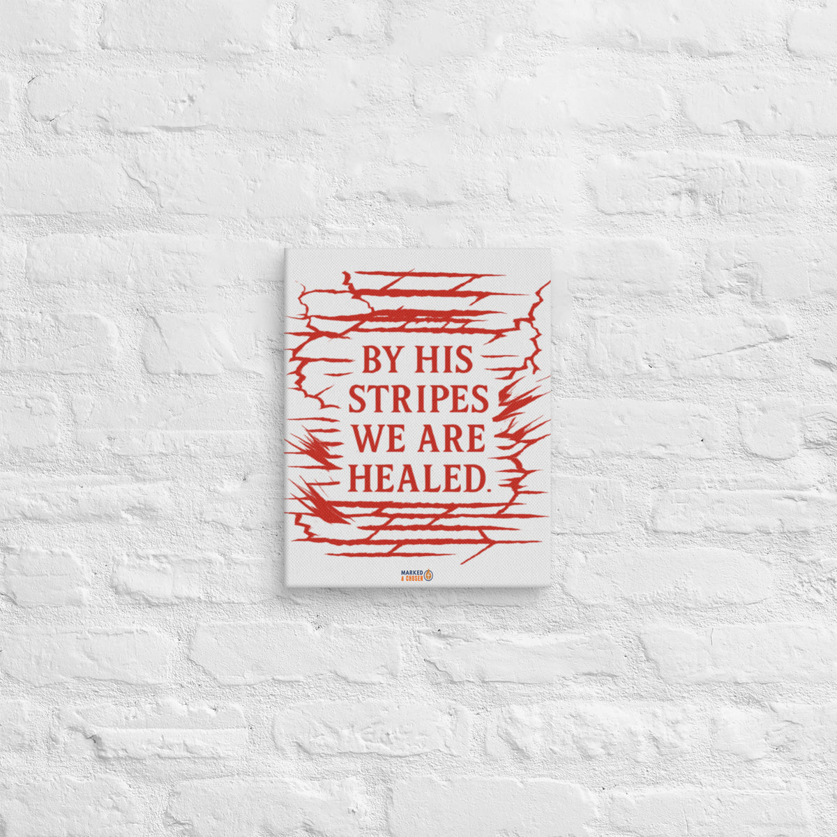 By His Stripes Canvas - 11″×14″ - Front View