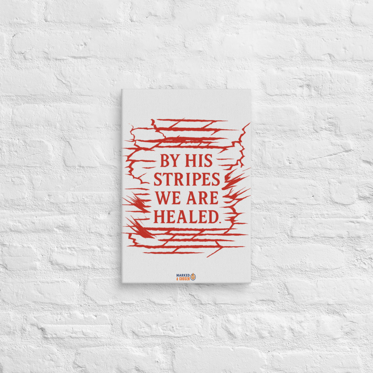 By His Stripes Canvas - 12″×18″ - Front View