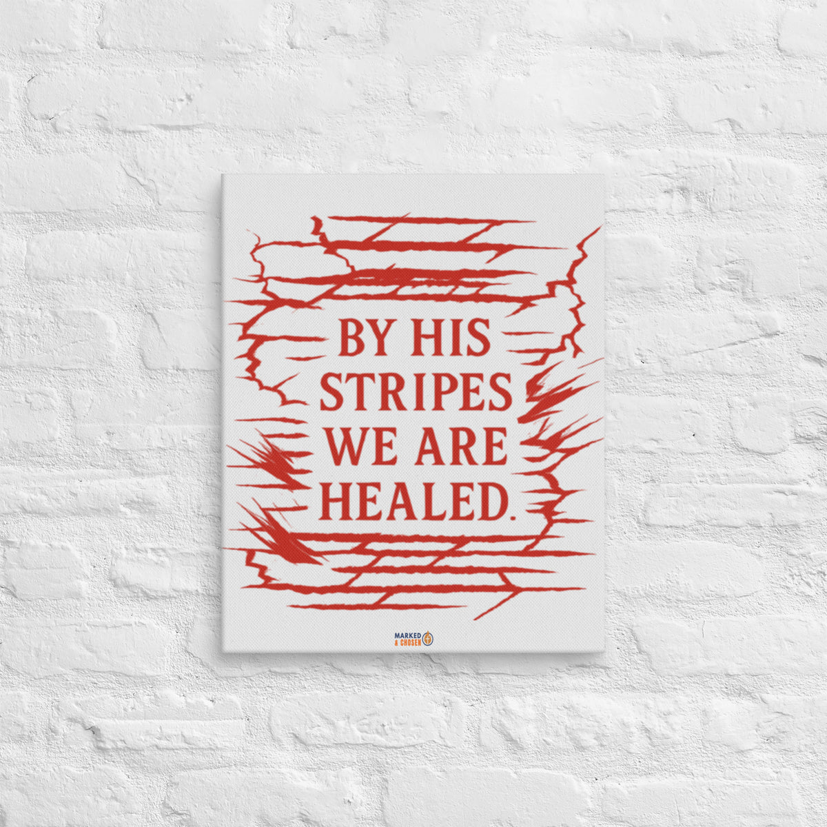 By His Stripes Canvas - 16″×20″ - Front View