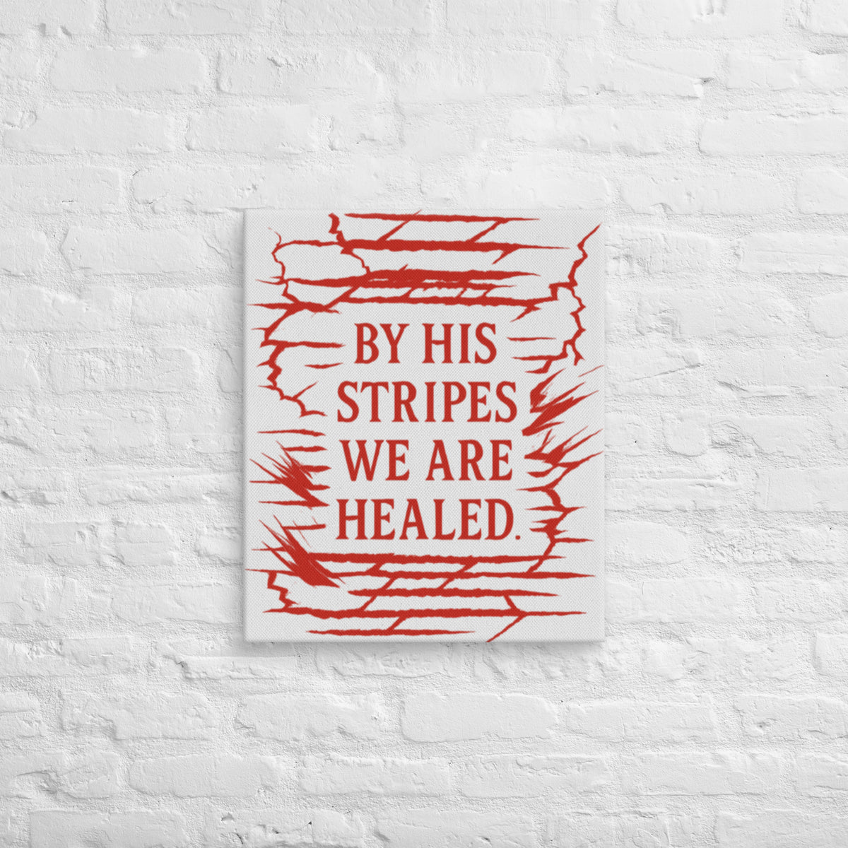 By His Stripes Canvas - 20″×24″ - Front View
