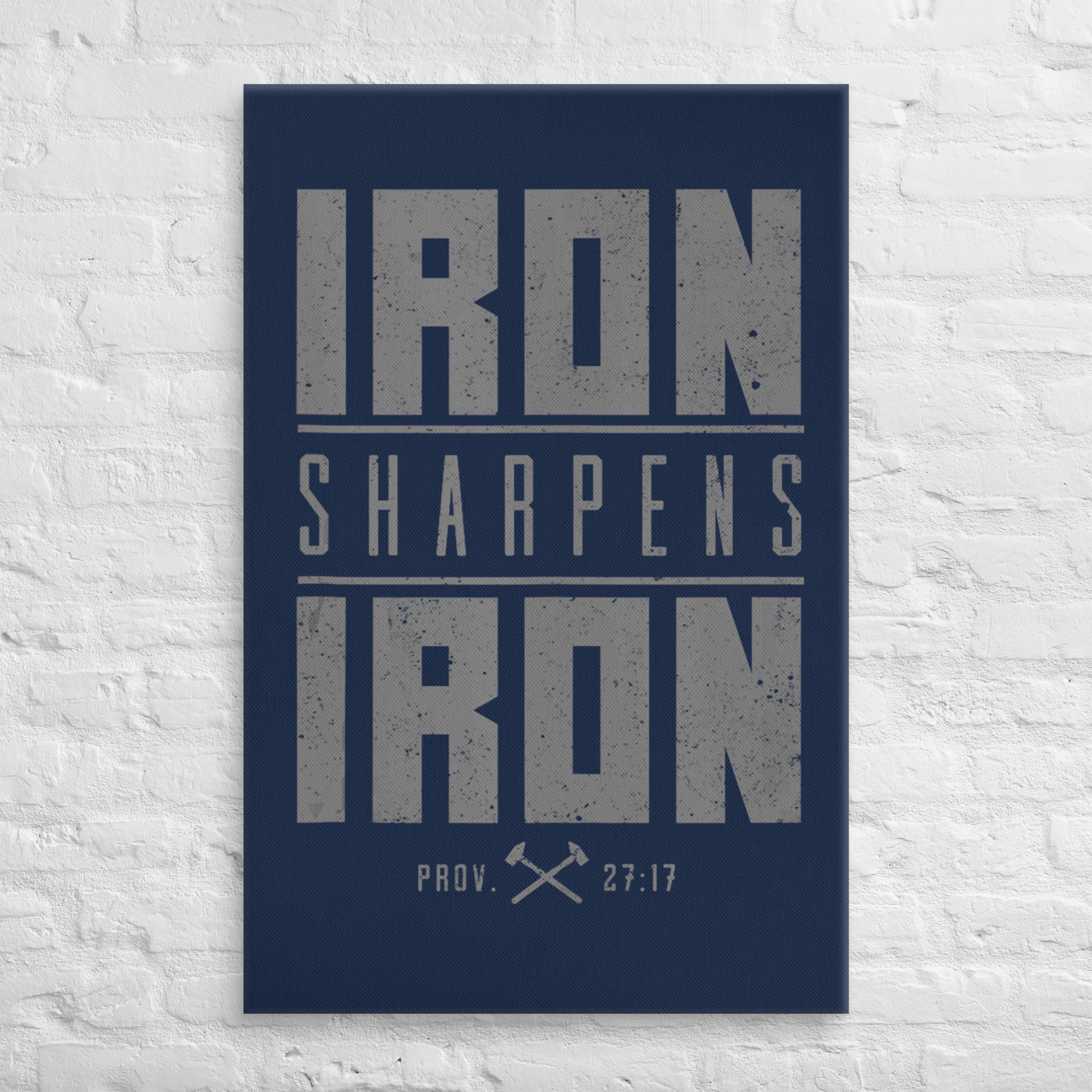 Iron Sharpens Iron Canvas - 26″×40″ - Front View