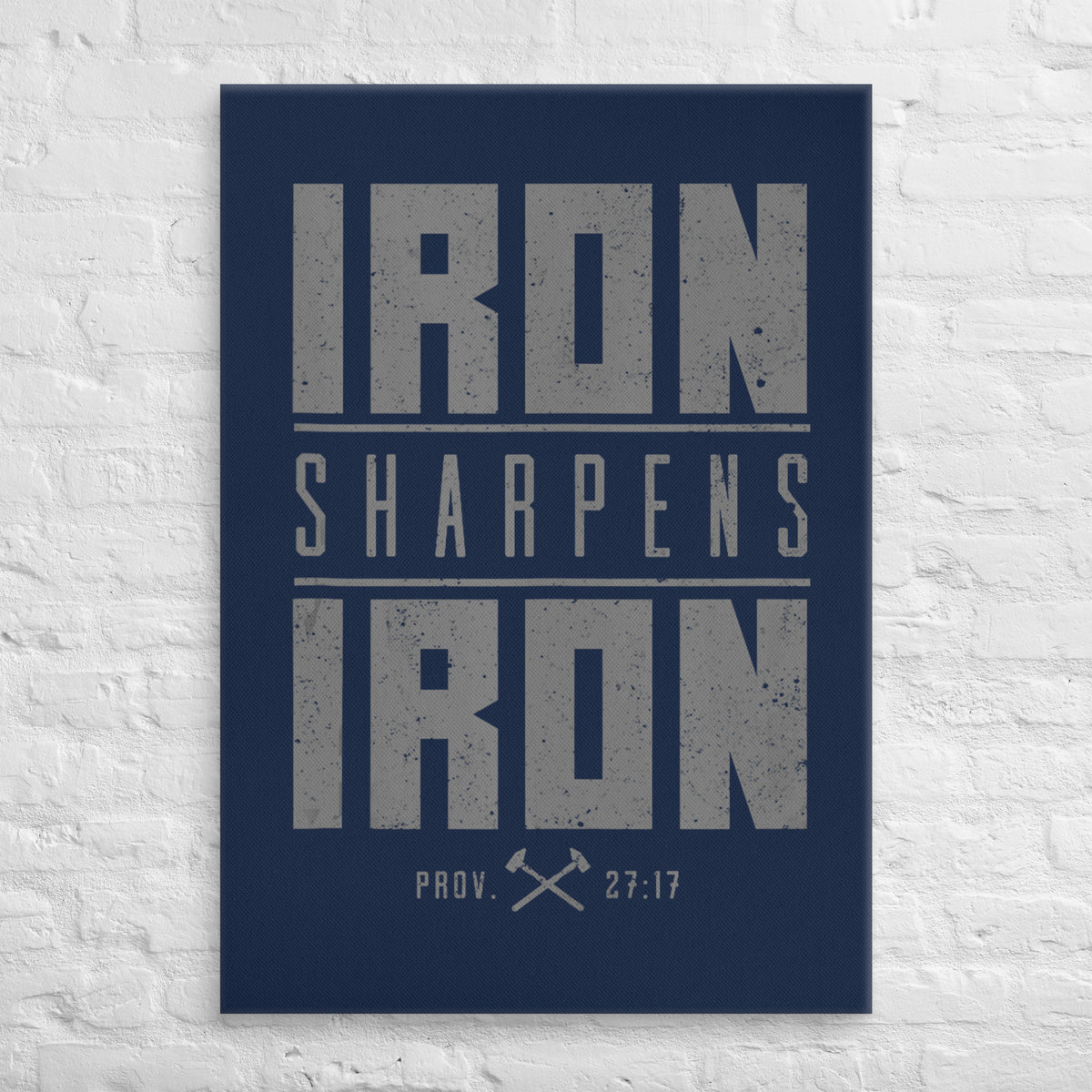 Iron Sharpens Iron Canvas - 28″×40″ - Front View