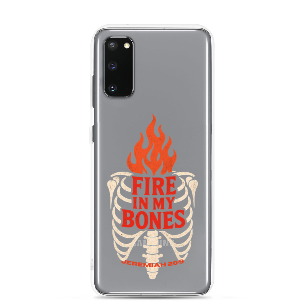 Fire in My Bone Clear Samsung Case - Samsung Galaxy S20 - On-Phone View