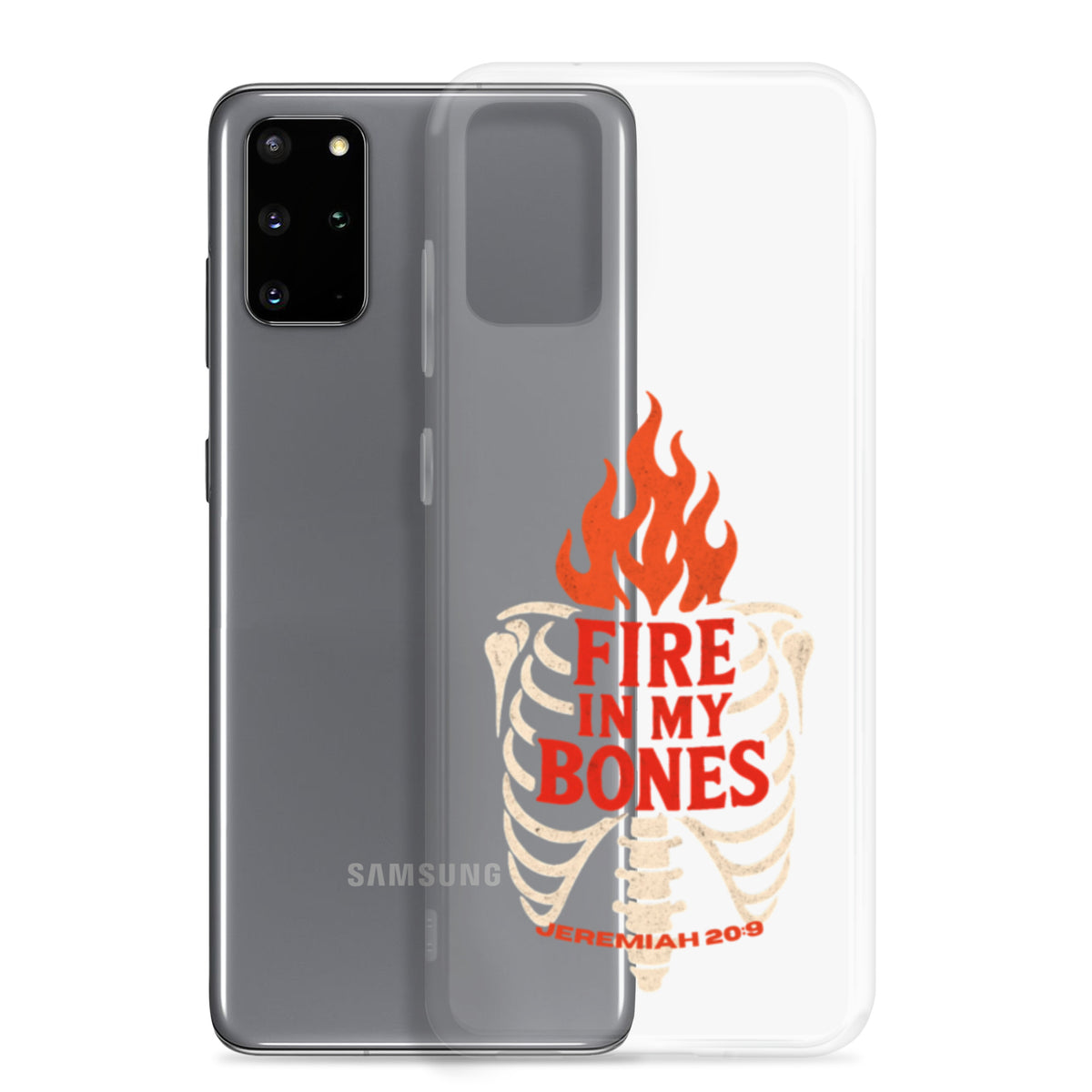 Fire in My Bone Clear Samsung Case - Samsung Galaxy S20 Plus - With-Phone View