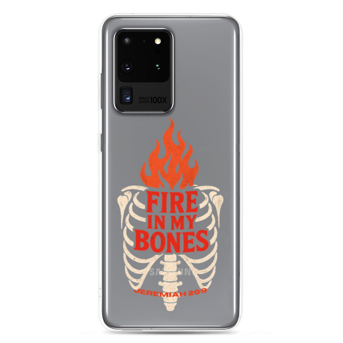 Fire in My Bone Clear Samsung Case - Samsung Galaxy S20 Ultra - On-Phone View