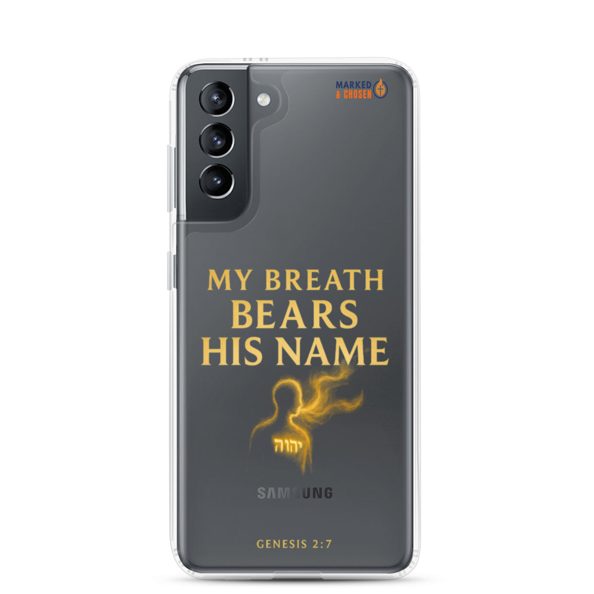 My Breath Bears His Name Clear Samsung Galaxy Case - Samsung Galaxy S21 - On-Phone View