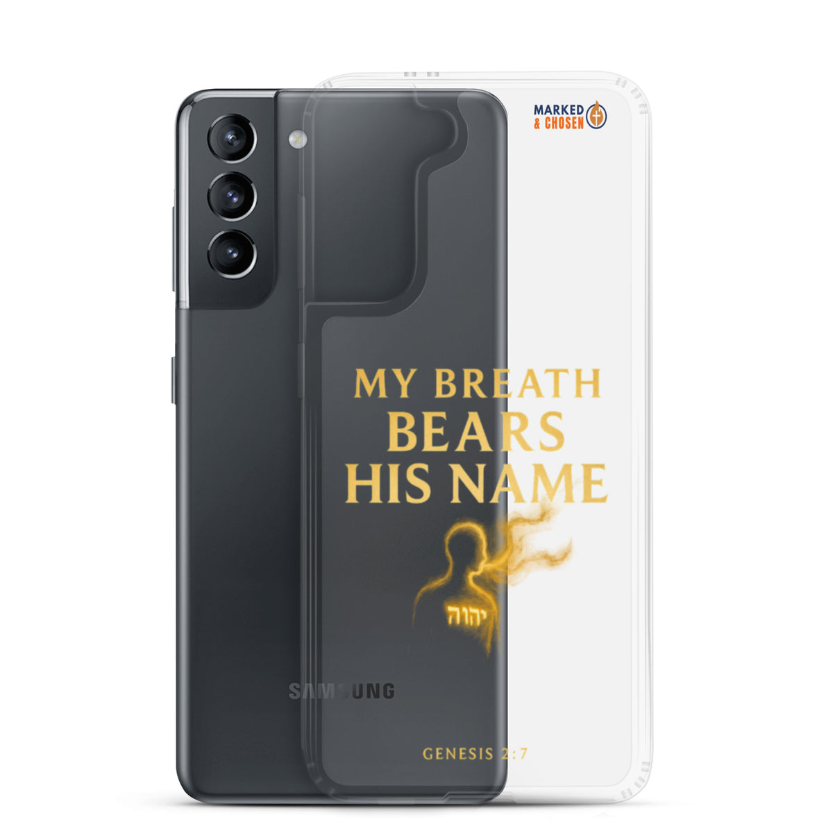 My Breath Bears His Name Clear Samsung Galaxy Case - Samsung Galaxy S21 - With-Phone View