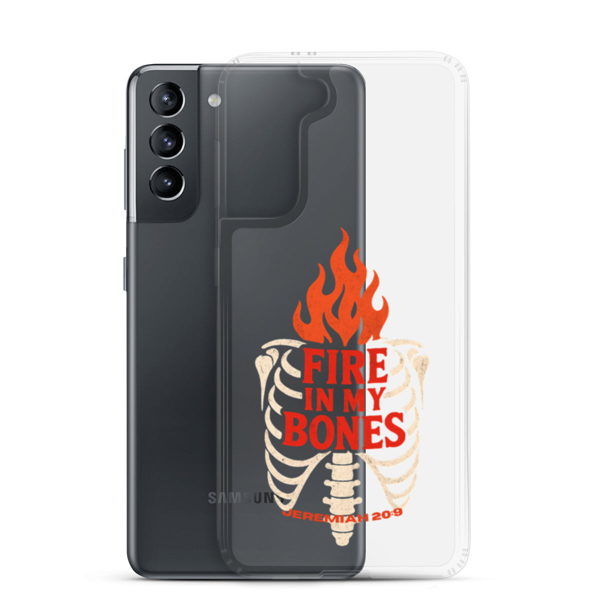 Fire in My Bone Clear Samsung Case - Samsung Galaxy S21 - With-Phone View