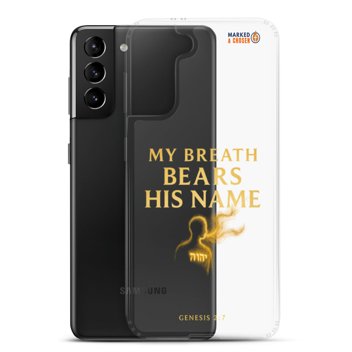 My Breath Bears His Name Clear Samsung Galaxy Case - Samsung Galaxy S21 Plus - With-Phone View