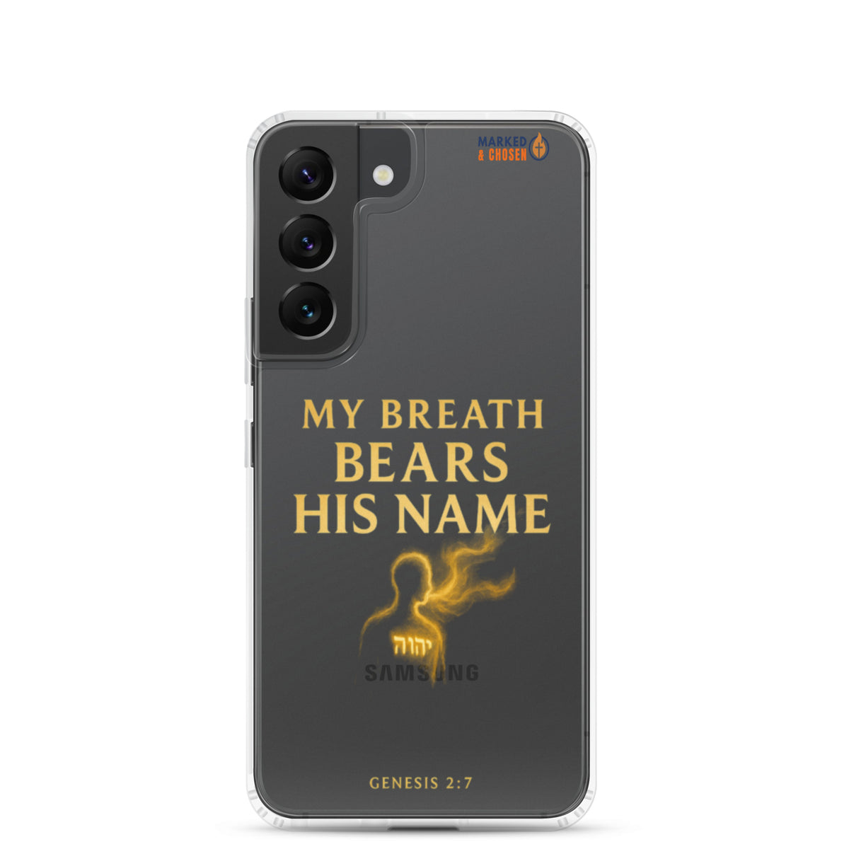 My Breath Bears His Name Clear Samsung Galaxy Case - Samsung Galaxy S22 - On-Phone View