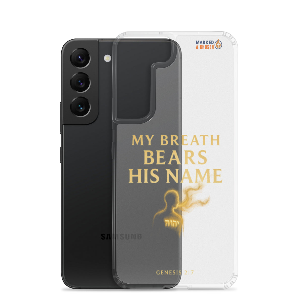 My Breath Bears His Name Clear Samsung Galaxy Case - Samsung Galaxy S22 - With-Phone View