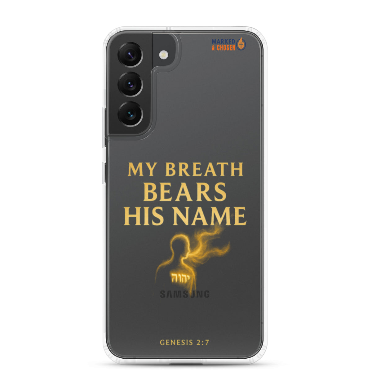 My Breath Bears His Name Clear Samsung Galaxy Case - Samsung Galaxy S22 Plus - On-Phone View
