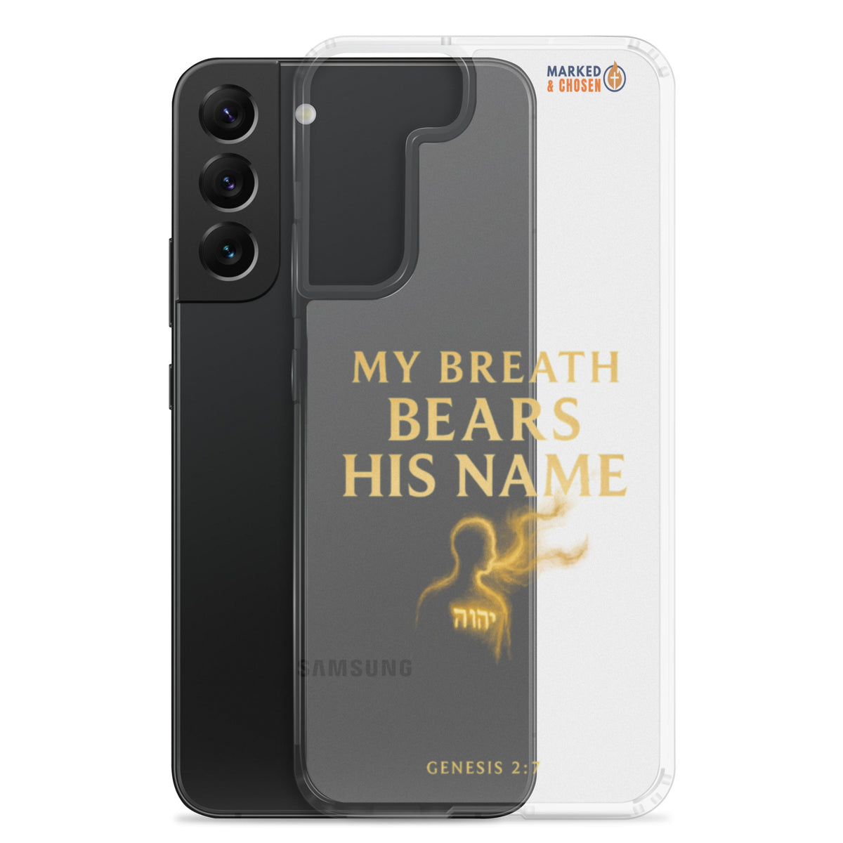 My Breath Bears His Name Clear Samsung Galaxy Case - Samsung Galaxy S22 Plus - With-Phone View