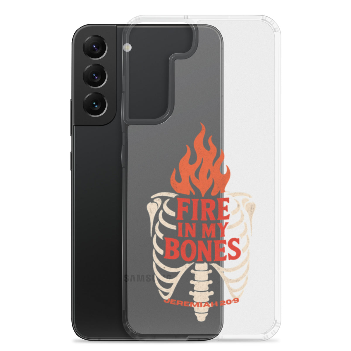 Fire in My Bone Clear Samsung Case - Samsung Galaxy S22 Plus - With-Phone View