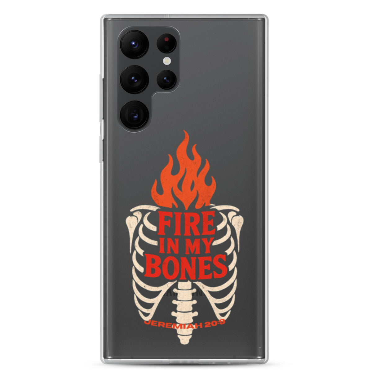 Fire in My Bone Clear Samsung Case - Samsung Galaxy S22 Ultra - On-Phone View