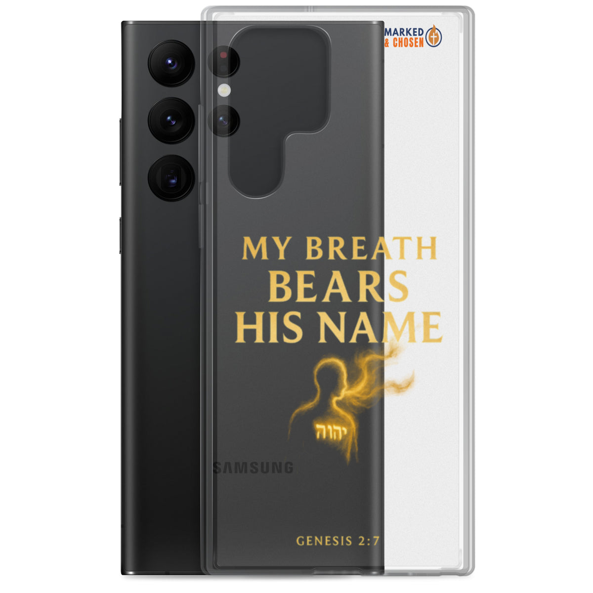 My Breath Bears His Name Clear Samsung Galaxy Case - Samsung Galaxy S22 Ultra - With-Phone View