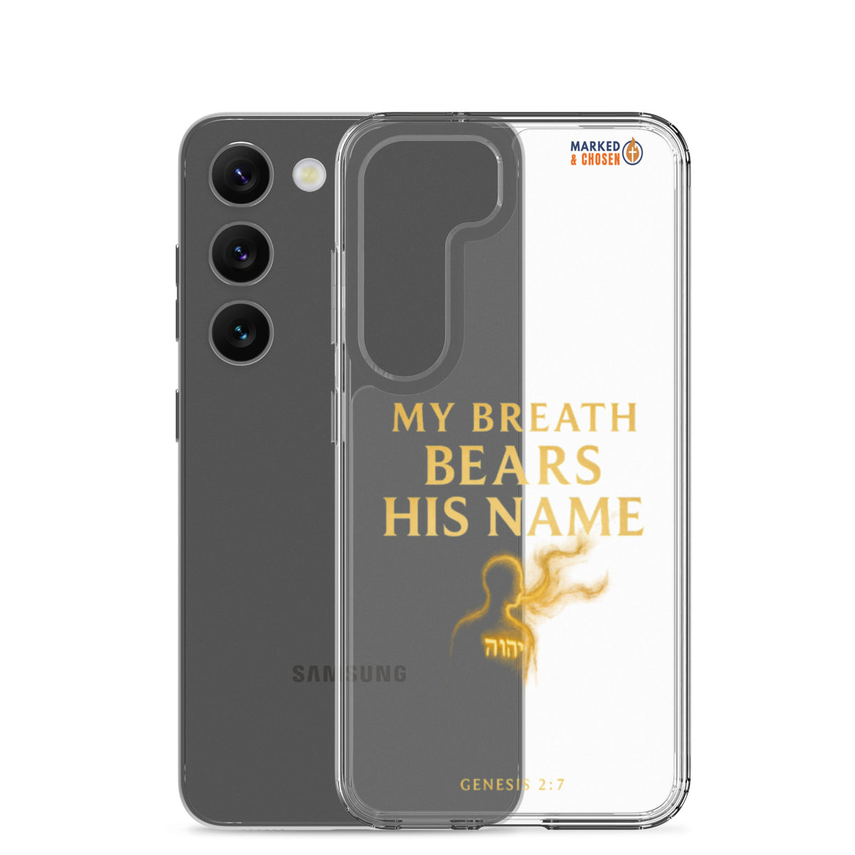 My Breath Bears His Name Clear Samsung Galaxy Case - Samsung Galaxy S23 - With-Phone View