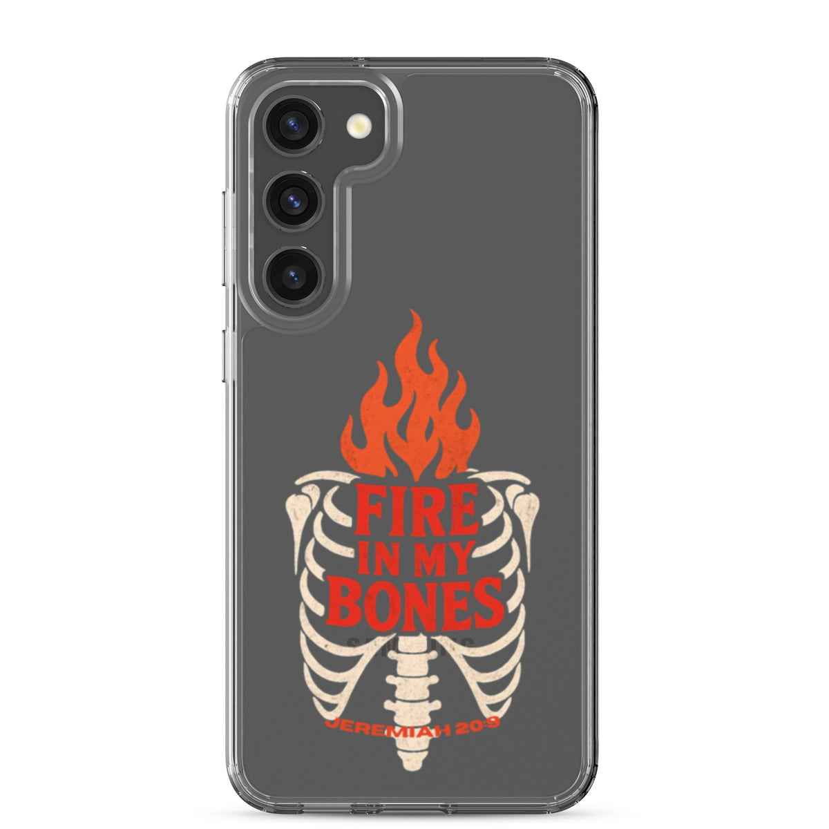 Fire in My Bone Clear Samsung Case - Samsung Galaxy S23 Plus - On-Phone View