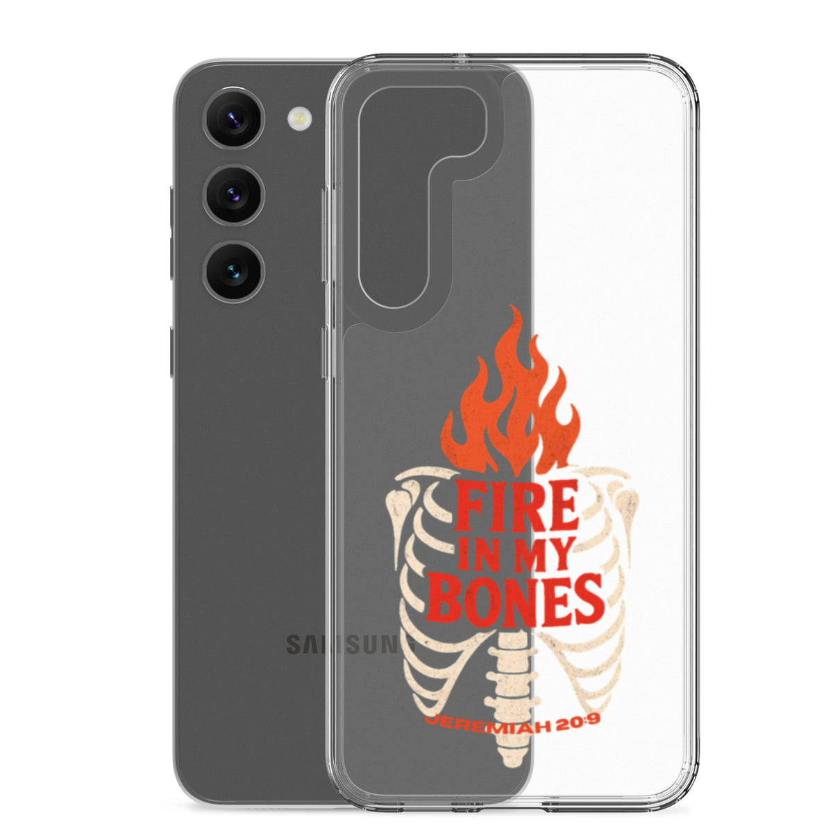 Fire in My Bone Clear Samsung Case - Samsung Galaxy S23 Plus - With-Phone View