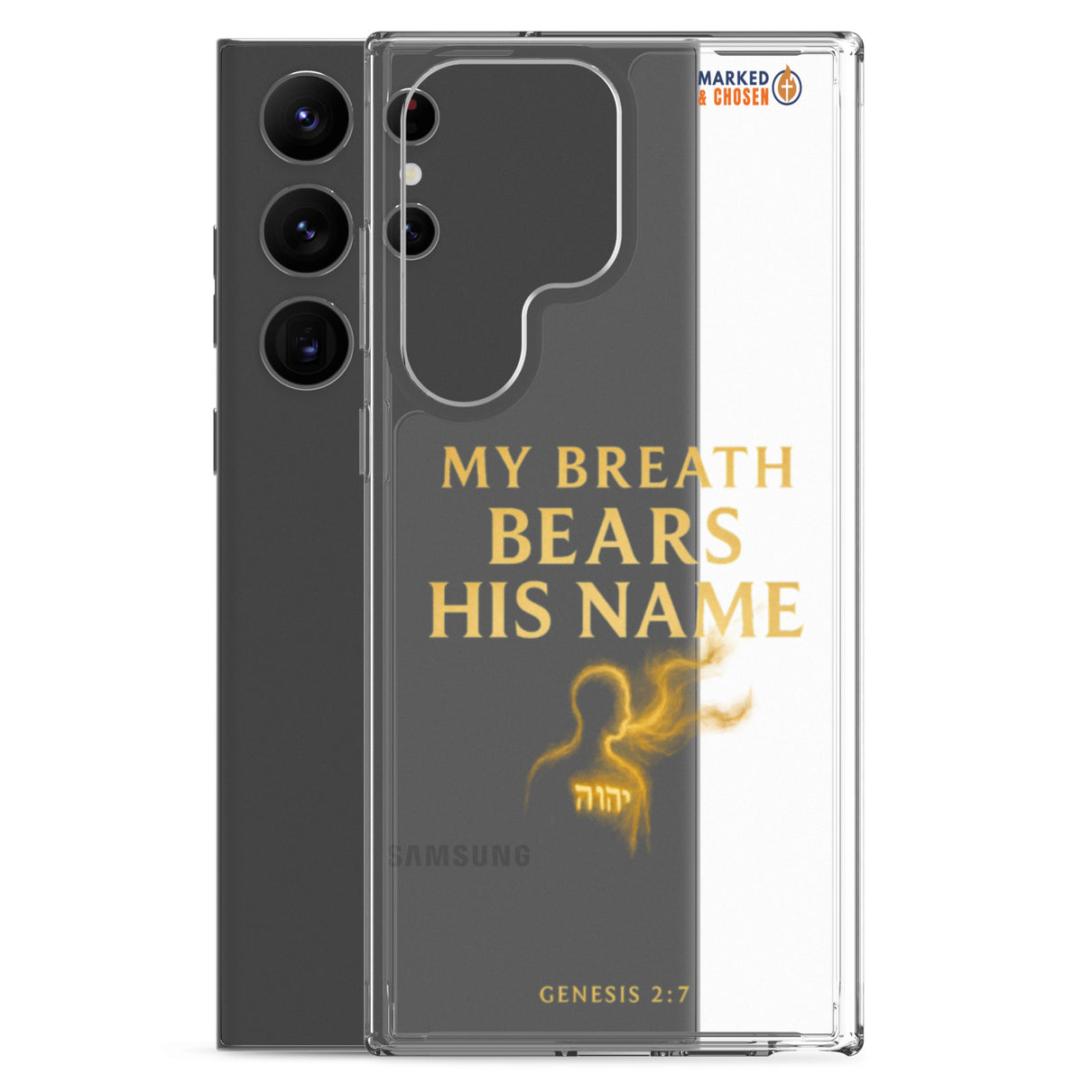 My Breath Bears His Name Clear Samsung Galaxy Case - Samsung Galaxy S23 Ultra - With-Phone View
