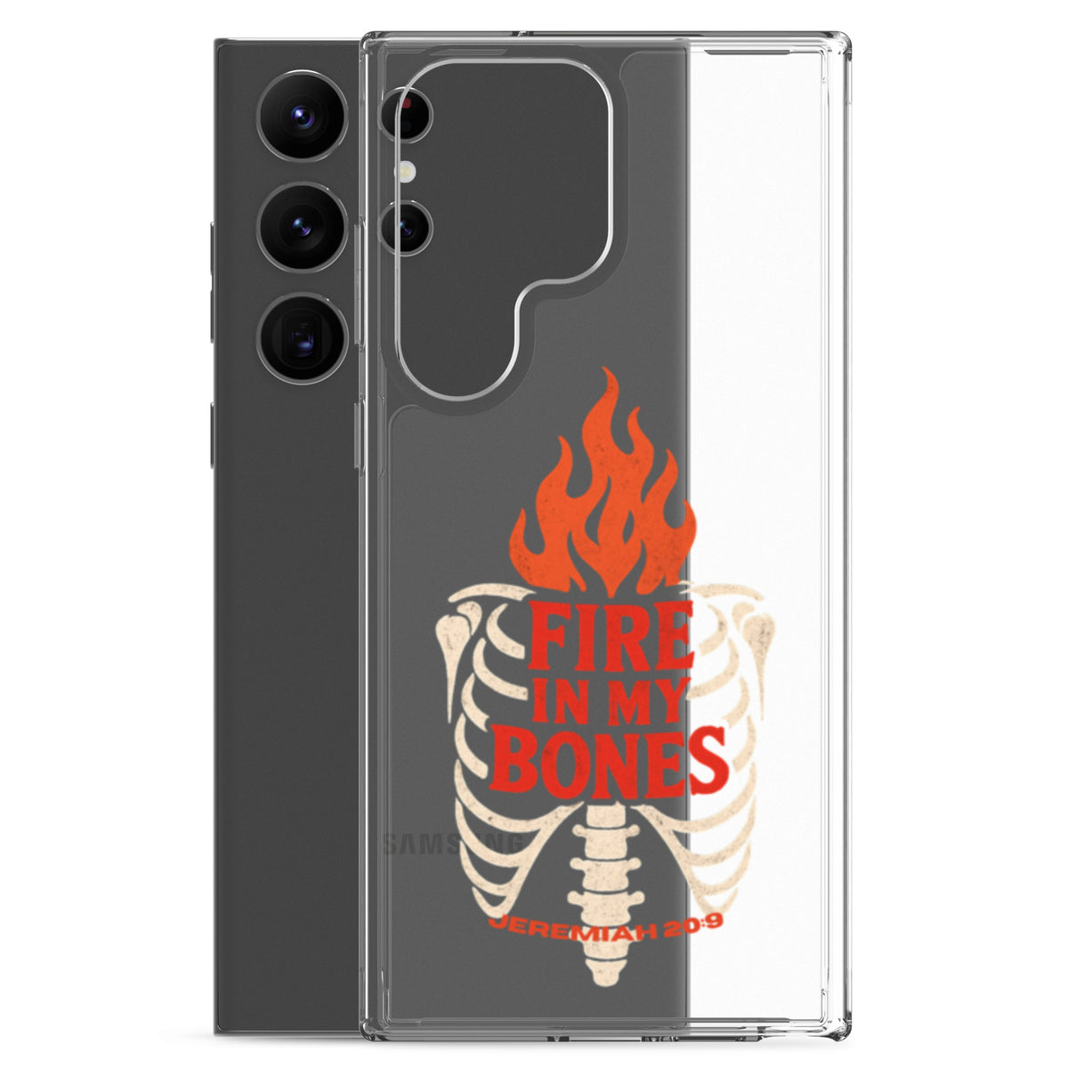 Fire in My Bone Clear Samsung Case - Samsung Galaxy S23 Ultra - With-Phone View