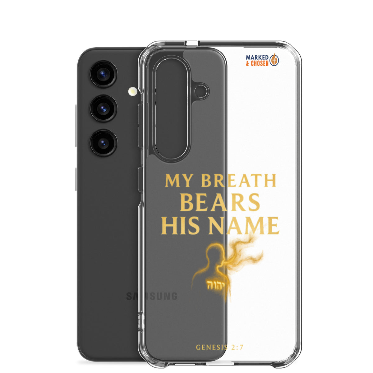 My Breath Bears His Name Clear Samsung Galaxy Case - Samsung Galaxy S24 - With-Phone View
