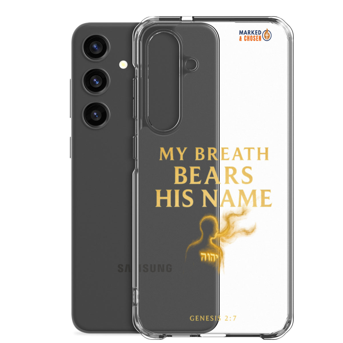 My Breath Bears His Name Clear Samsung Galaxy Case - Samsung Galaxy S24 Plus - With-Phone View