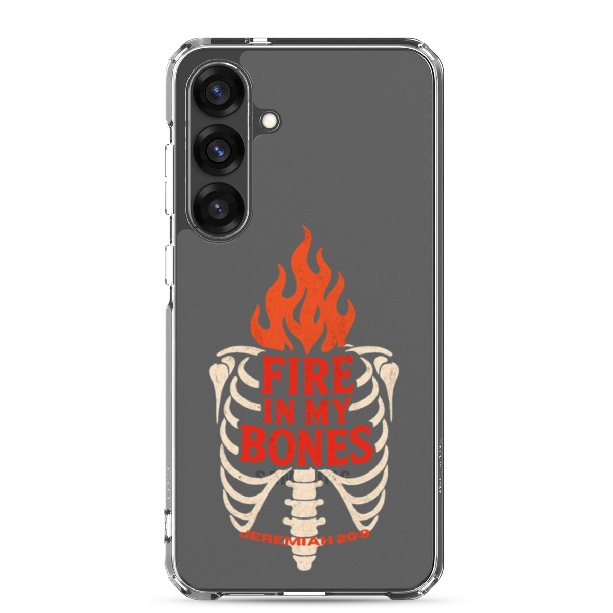 Fire in My Bone Clear Samsung Case - Samsung Galaxy S25 Plus - On-Phone View