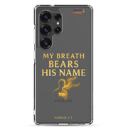 My Breath Bears His Name Clear Samsung Galaxy Case - Samsung Galaxy S25 Ultra - On-Phone View