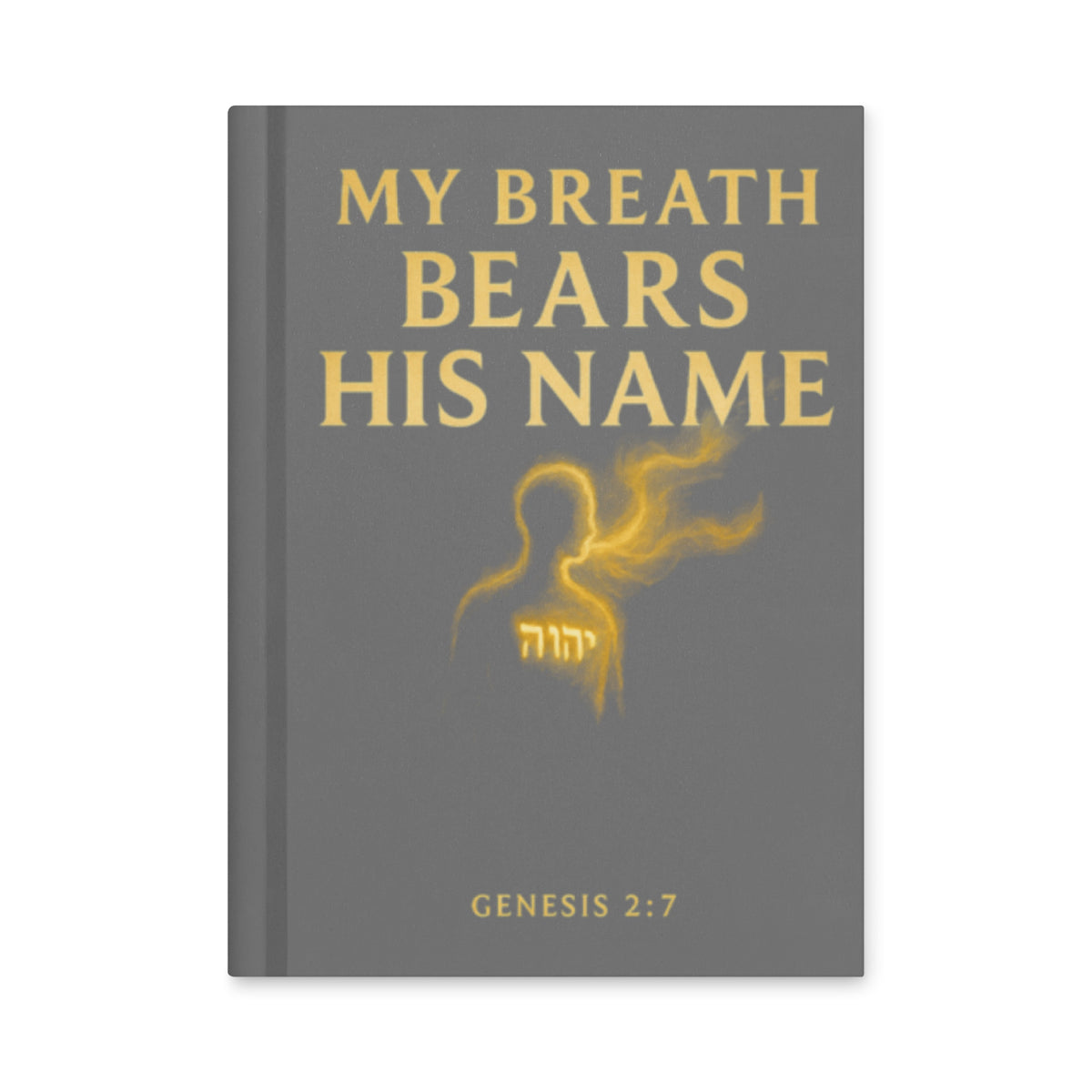 My Breath Bears His Name Journal - White - Front View