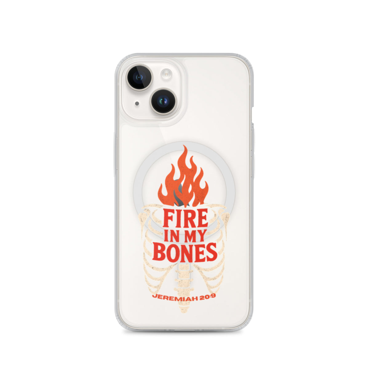 Fire in My Bones Clear iPhone Case - iPhone 14 - Front View