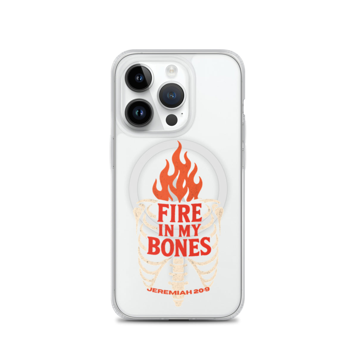 Fire in My Bones Clear iPhone Case - iPhone 14 Pro - Front View