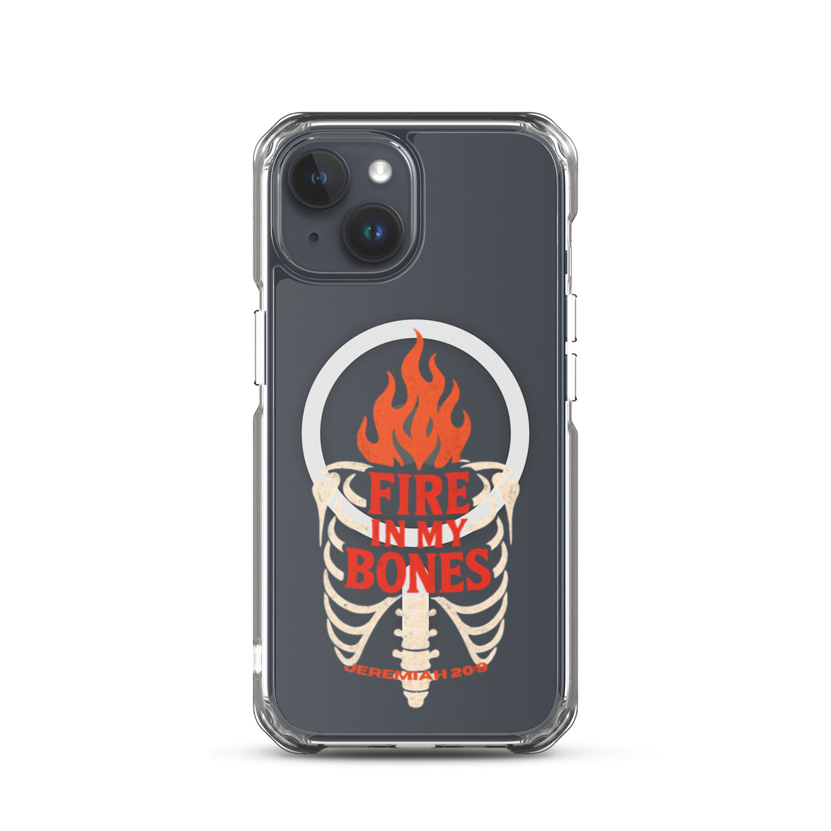 Fire in My Bones Clear iPhone Case - iPhone 15 - Front View