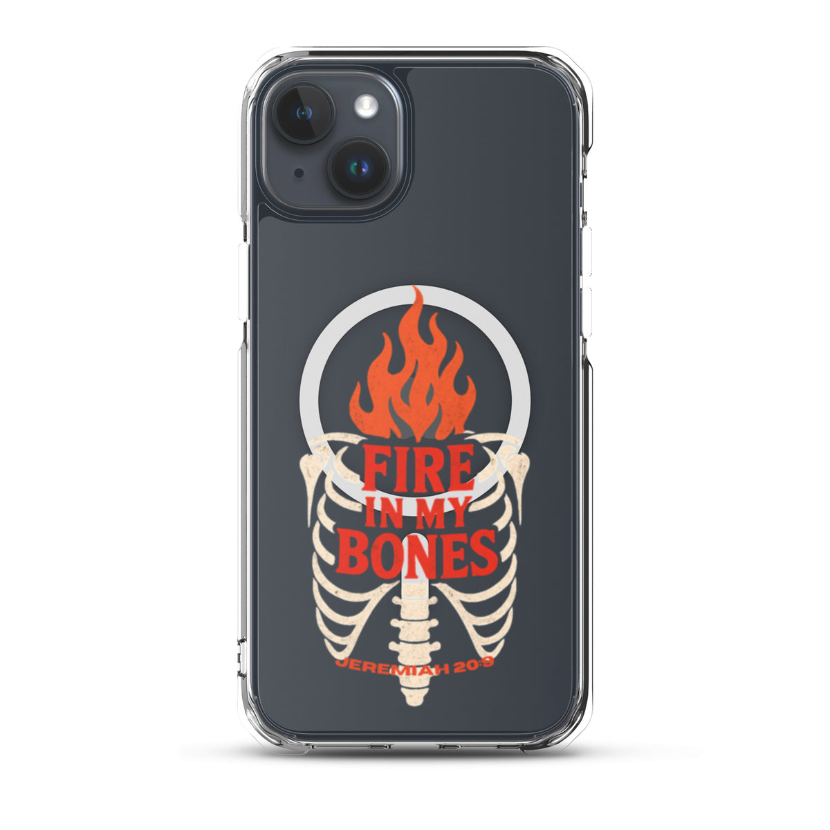 Fire in My Bones Clear iPhone Case - iPhone 15 Plus - Front View