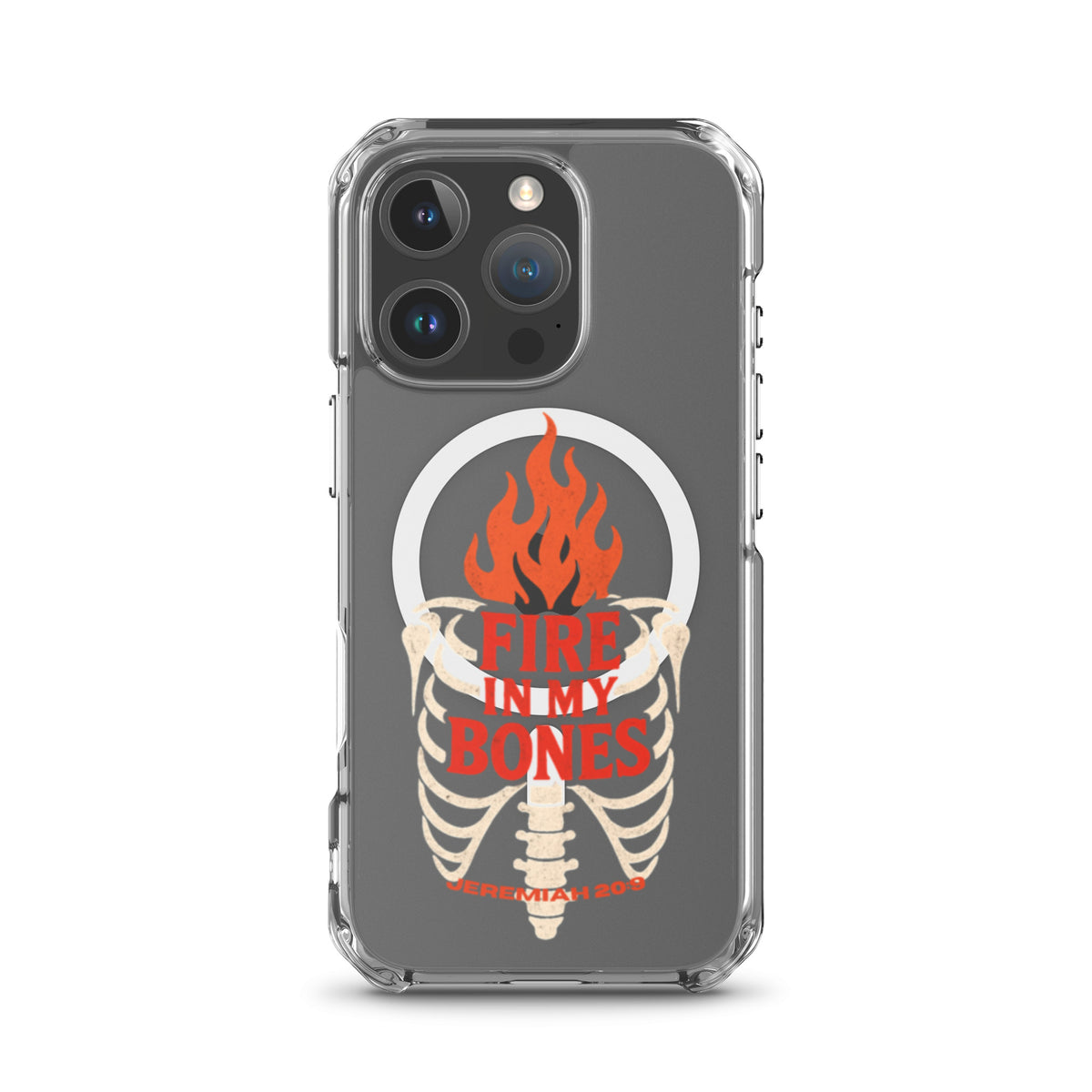 Fire in My Bones Clear iPhone Case - iPhone 16 Pro - Front View
