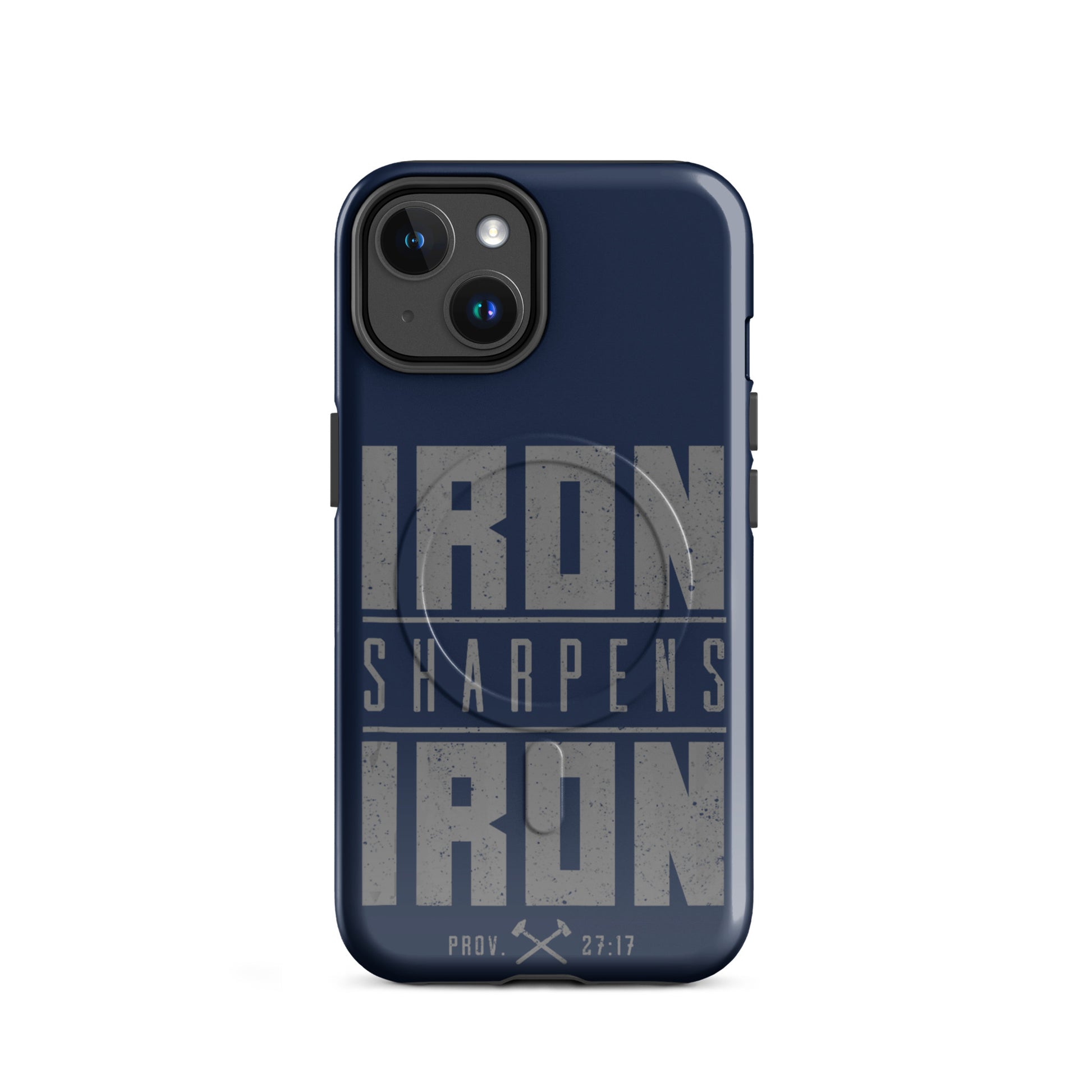 Iron Sharpens Iron Tough iPhone Case - iPhone 14 - Front View