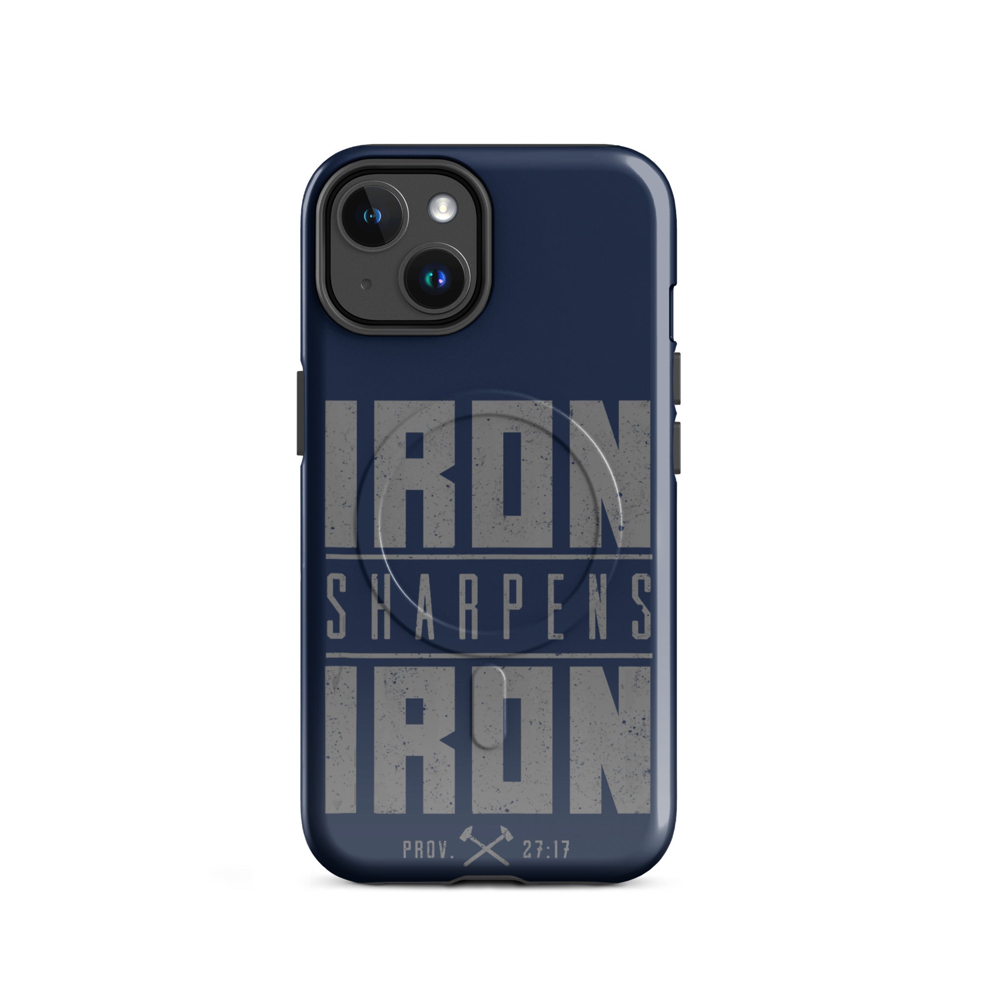 Iron Sharpens Iron Tough iPhone Case - iPhone 14 - Front View