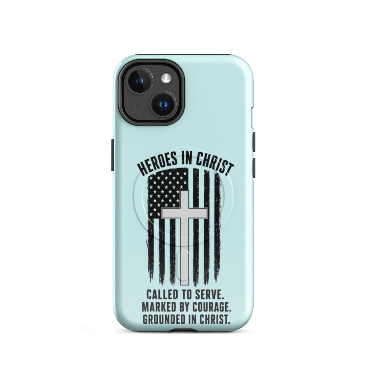 Heroes in Christ Healthcare iPhone Tough Case - iPhone 14 - Front View