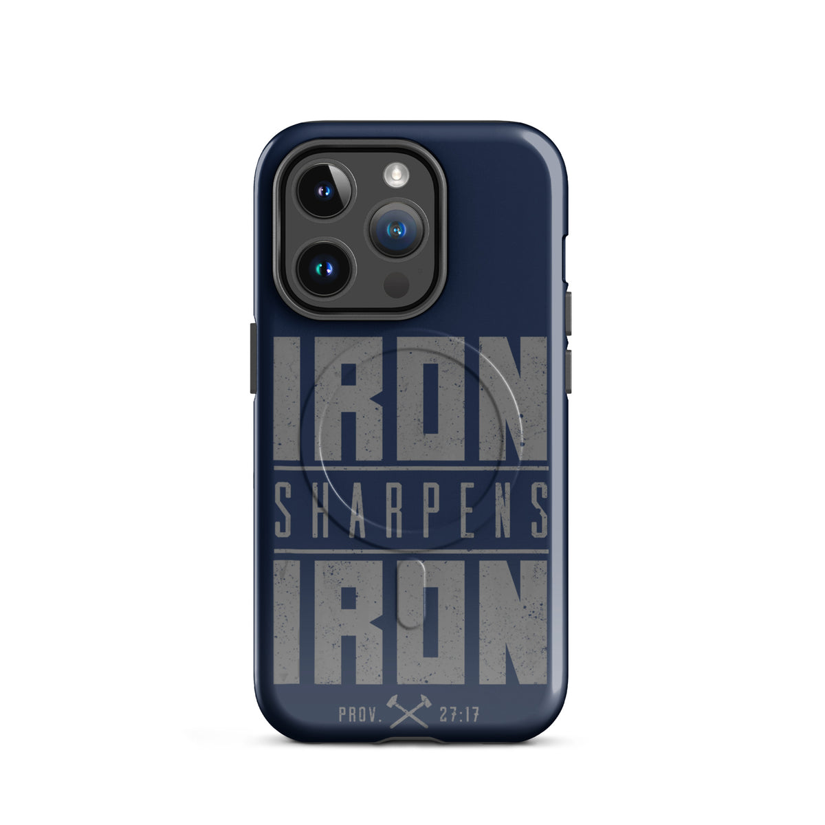 Iron Sharpens Iron Tough iPhone Case - iPhone 14 Pro - Front View