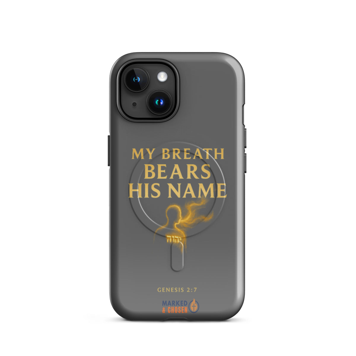 My Breath Bears His Name Tough iPhone Case - iPhone 15 - Front View