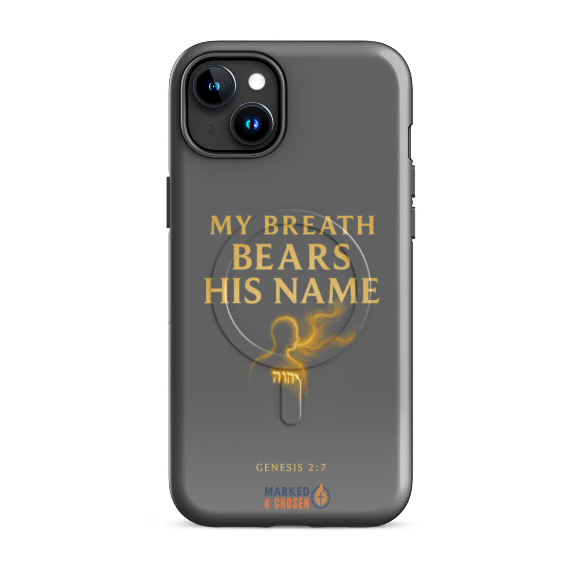 My Breath Bears His Name Tough iPhone Case - iPhone 15 Plus - Front View
