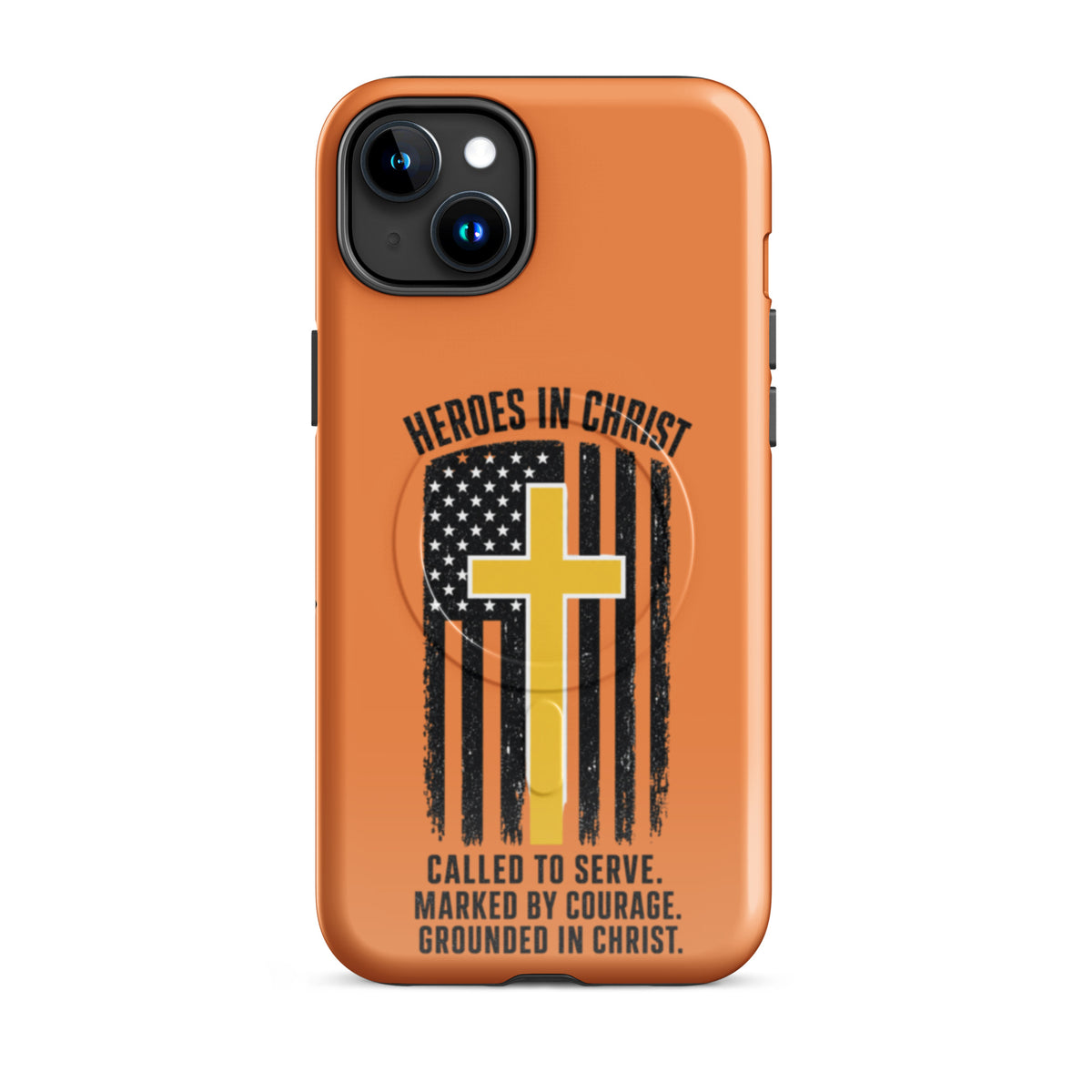 Heroes in Christ Dispatch Tough iPhone Case - iPhone 15 Plus - Front View