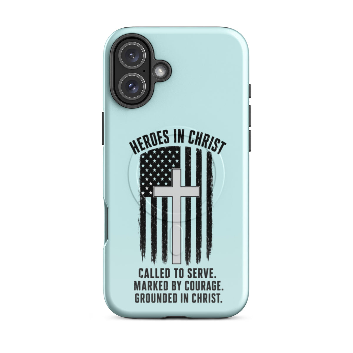 Heroes in Christ Healthcare iPhone Tough Case - iPhone 16 Plus - Front View