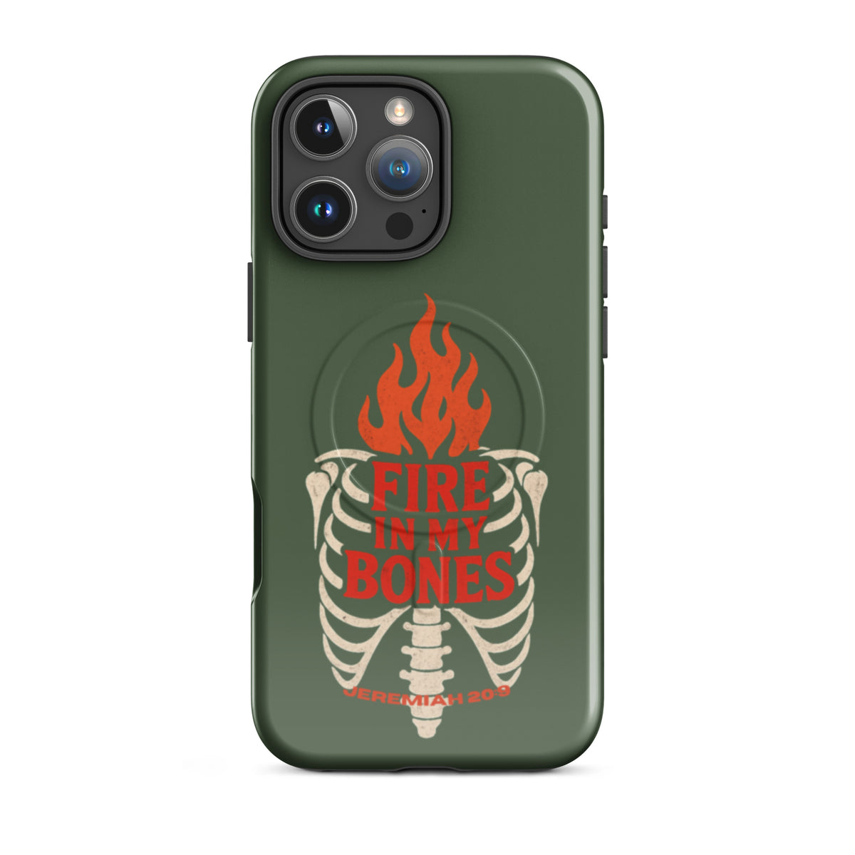 Fire in My Bones Tough iPhone Case - iPhone 16 Pro Max - Front View
