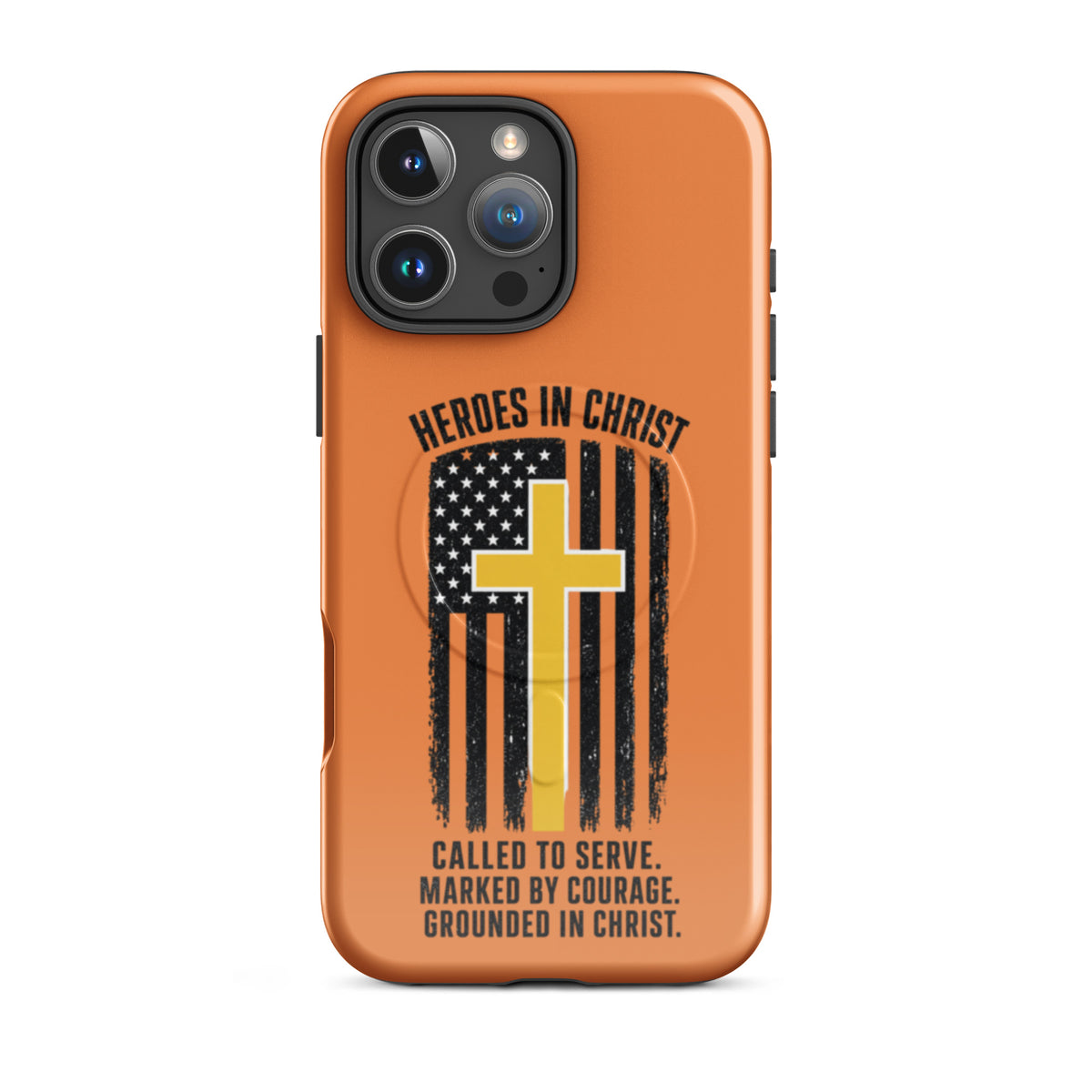 Heroes in Christ Dispatch Tough iPhone Case - iPhone 16 Pro Max - Front View