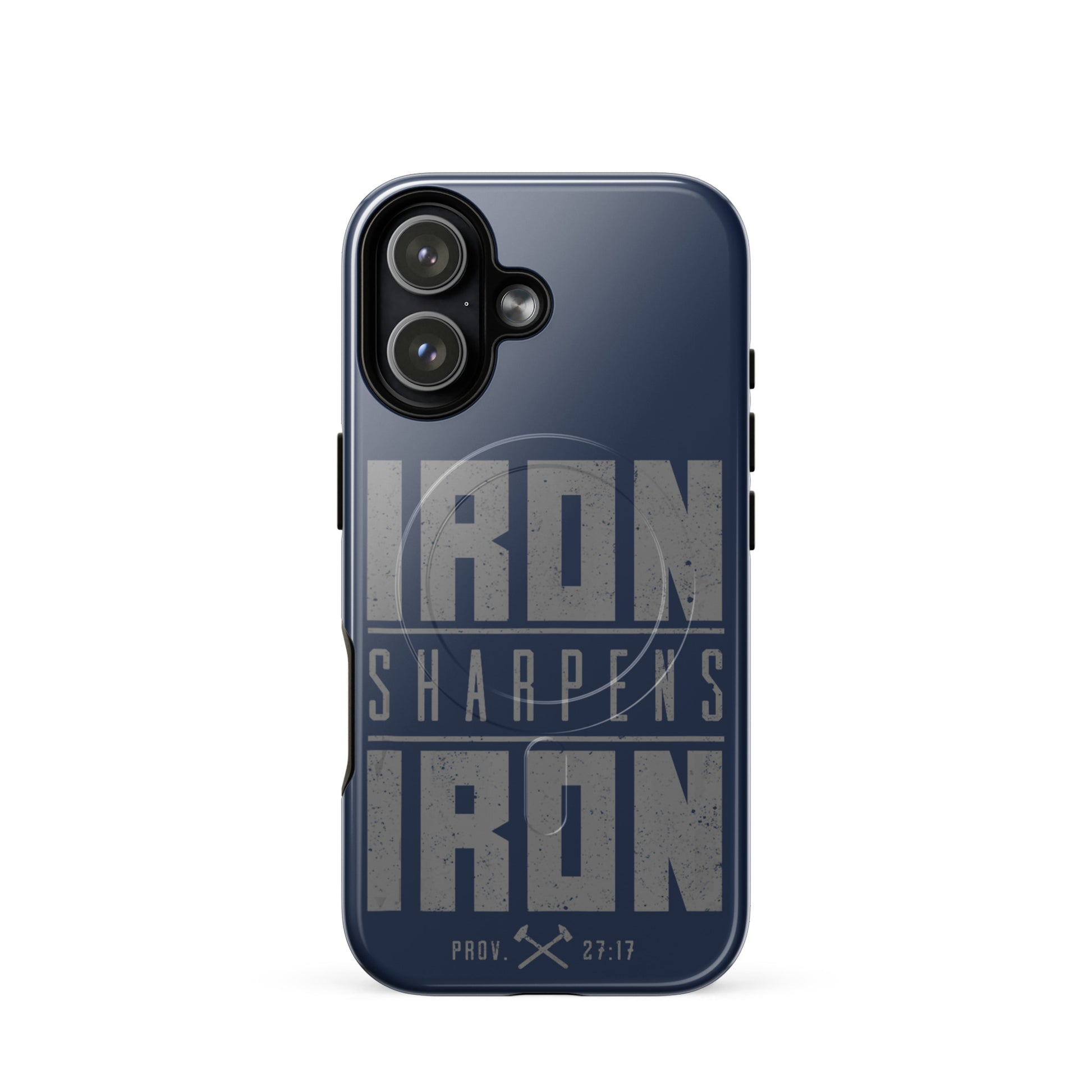 Iron Sharpens Iron Tough iPhone Case - iPhone 17 - Front View