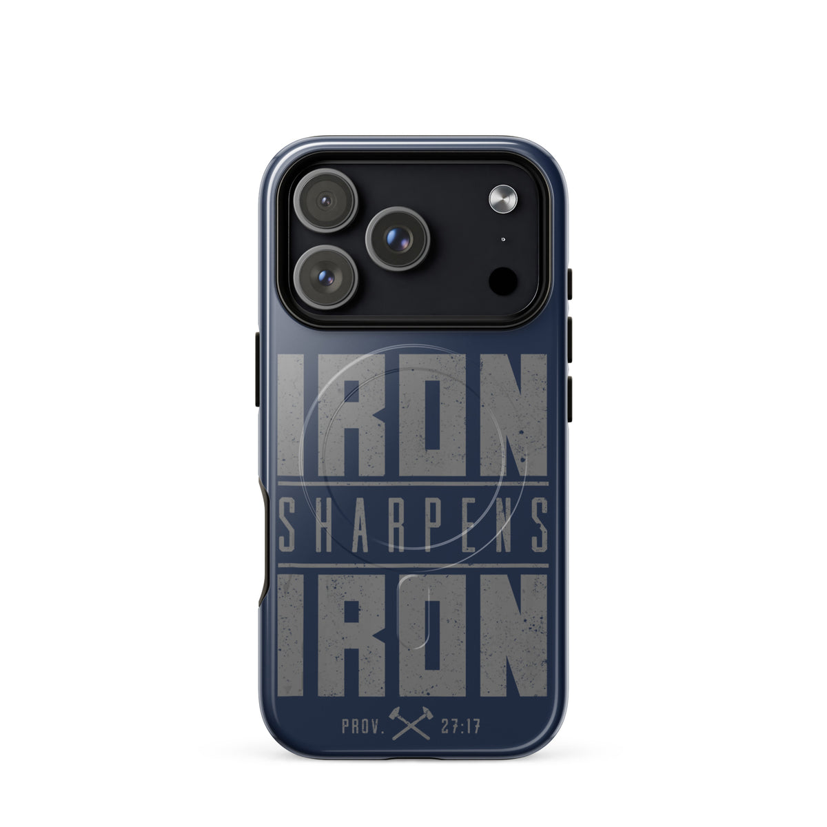 Iron Sharpens Iron Tough iPhone Case - iPhone 17 Pro - Front View