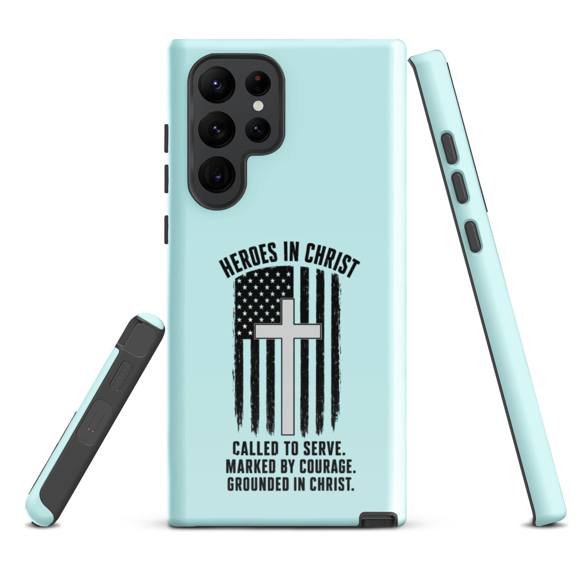 Heroes in Christ Healthcare Samsung Tough Case - Samsung Galaxy S22 Ultra - Front View