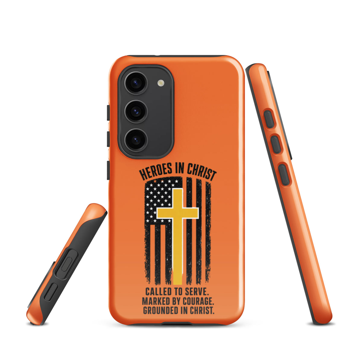 Heroes in Christ Dispatch Samsung Tough Case - Samsung Galaxy S23 - Front View